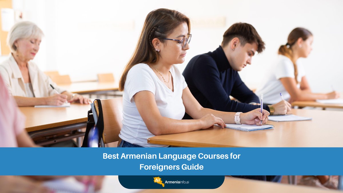 Best Armenian Language Courses for Foreigners Guide: Unlock Your Journey to Fluency