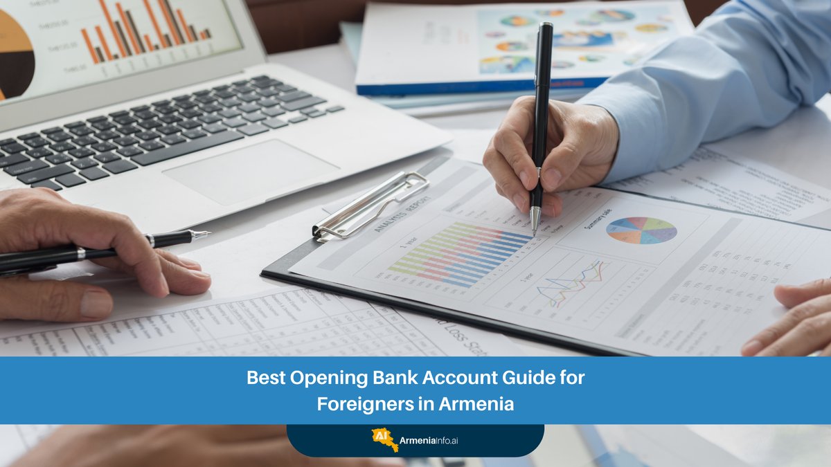 Best Opening Bank Account Guide for Foreigners in Armenia