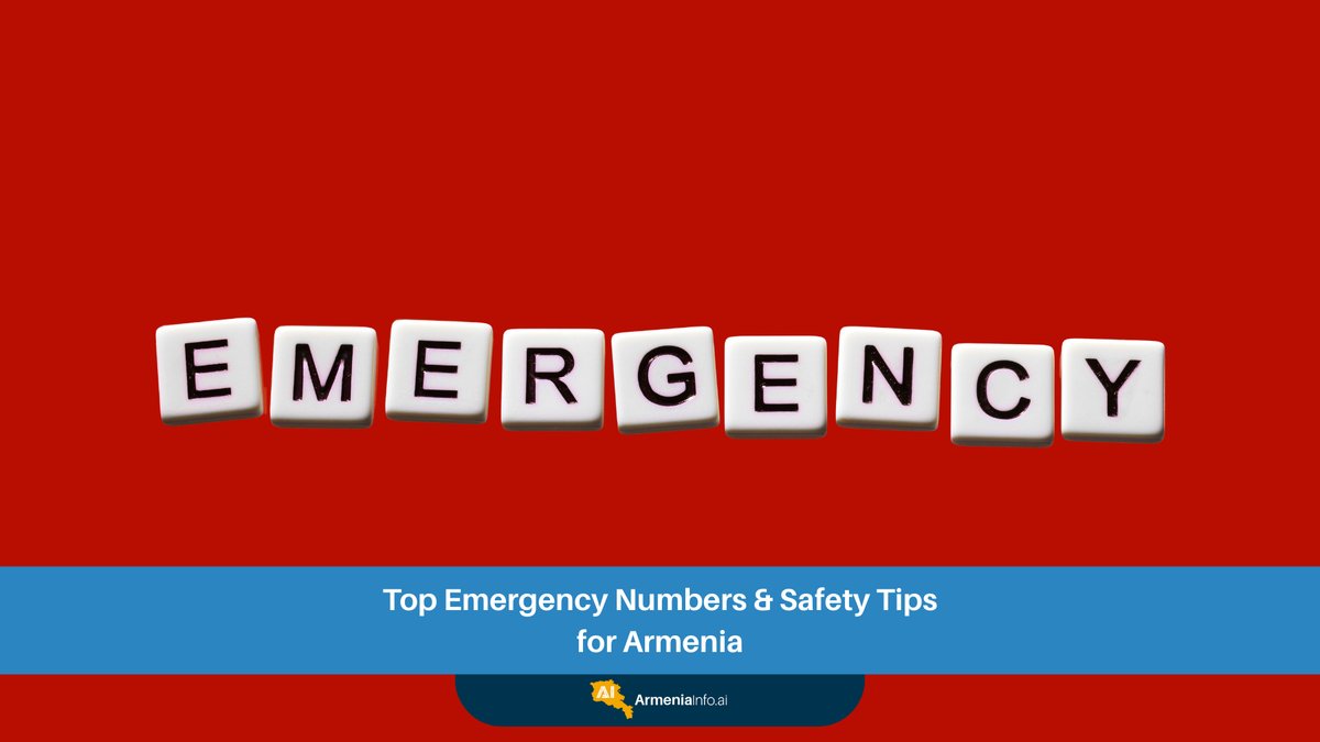 Top Emergency Numbers & Safety Tips for Armenia: Your Essential Guide