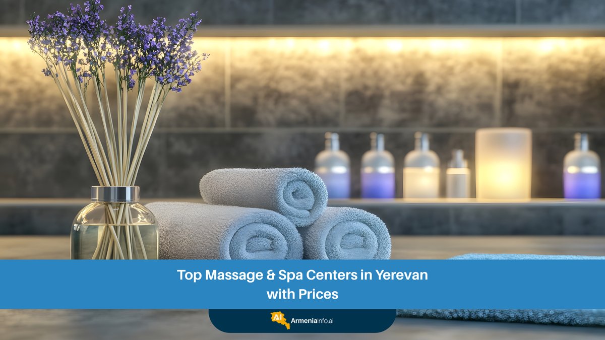 Top Massage & Spa Centers in Yerevan with Prices: Your Ultimate Guide to Relaxation